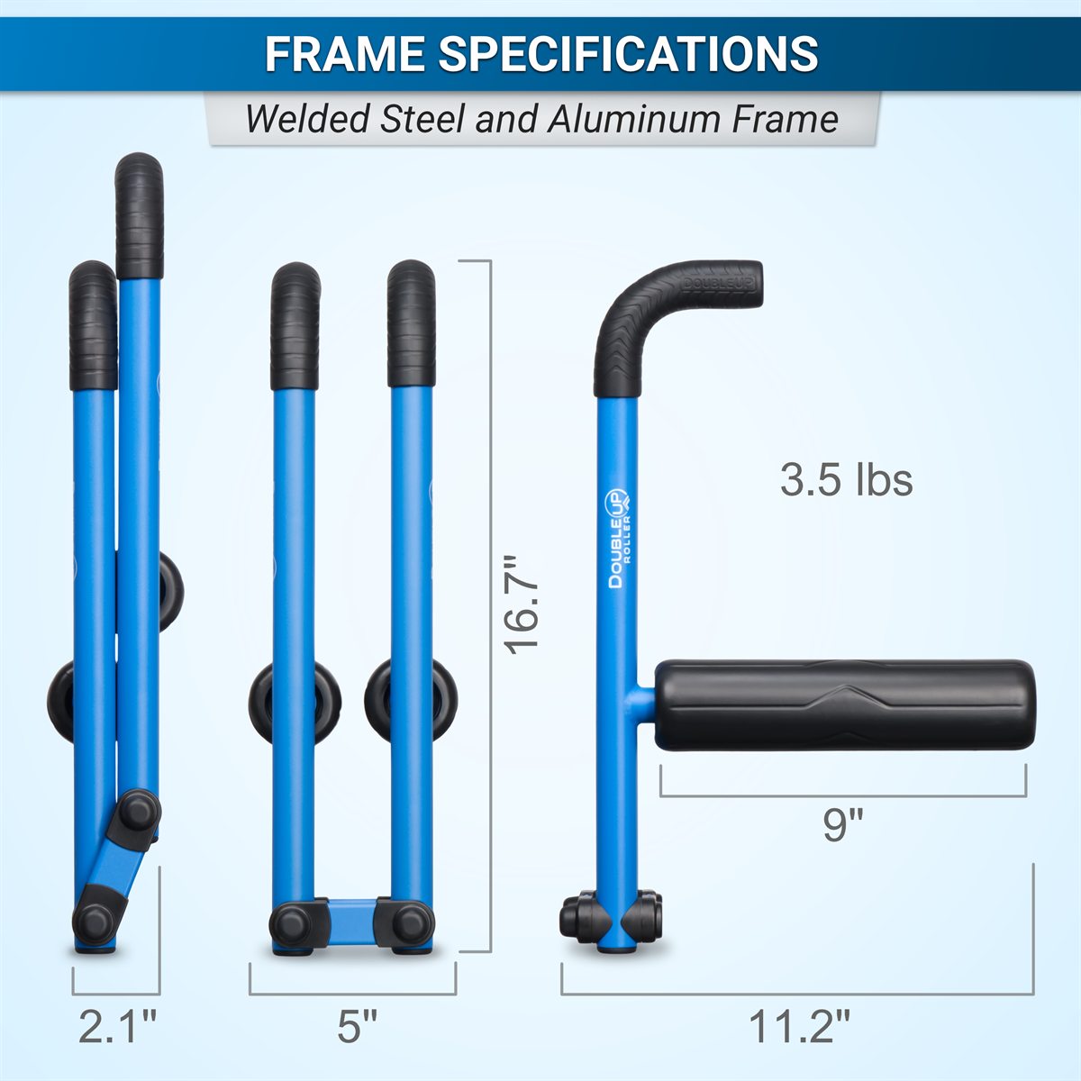 DoubleUP Frame Specifications and Dimensions, constructed of welded steel and machined aluminum.