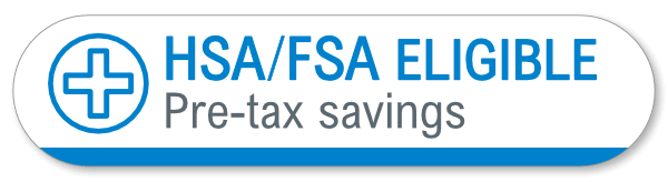 HSA/FSA Eligible for Pre-Tax Savings.